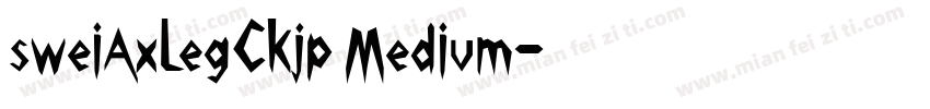 sweiAxLegCKjp Medium字体转换